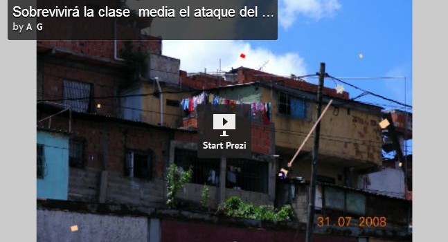 Sobrevivirá la clase media al ataque del Socialismo del Siglo XXI ?